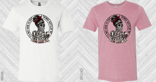 Its Not Good To Keep Things Bottled Up Graphic Tee Graphic Tee