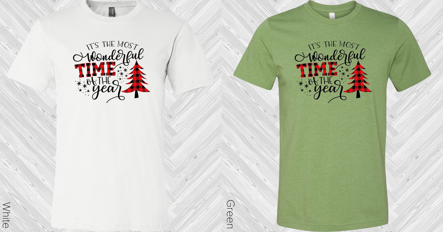 Its The Most Wonderful Time Of Year Graphic Tee Graphic Tee