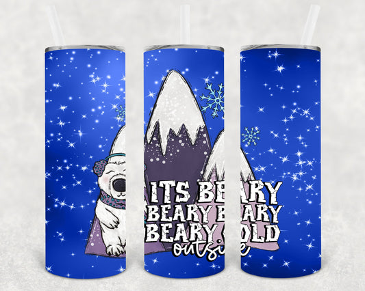 Its Beary Cold Outside 20 Oz Skinny Tumbler