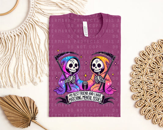My Best Friend and I Have Matching Mental Issues Graphic Tee