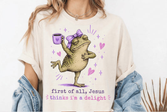 Jesus Thinks I'm a Delight Graphic Tee