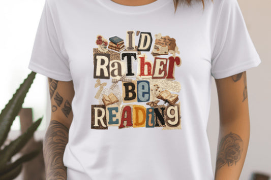 I'd Rather Be Reading Graphic Tee