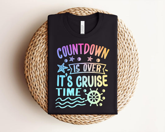 Countdown Is Over It's Cruise Time Graphic Tee