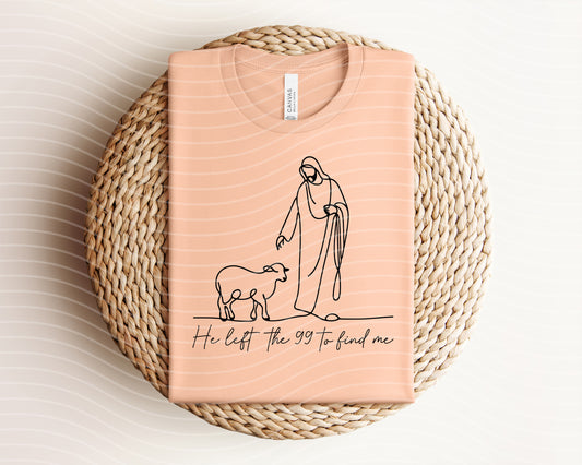 He Left the 99 to Find Me Graphic Tee