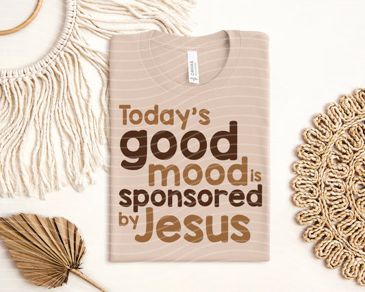 Today's Good Mood is Sponsored by Jesus Graphic Tee