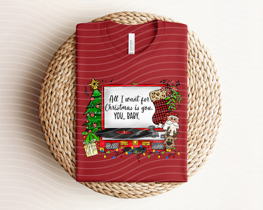 All I Want for Christmas is You Graphic Tee