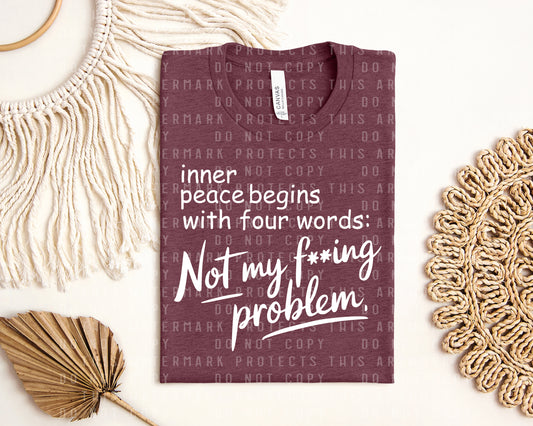 Inner Peace Begins with Four Words Graphic Tee