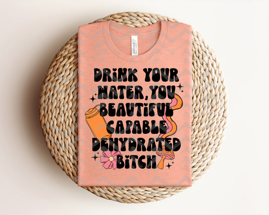 Drink Your Water Graphic Tee