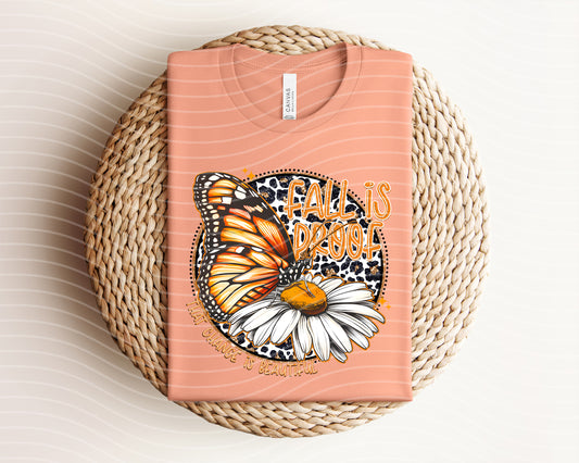Fall is Proof That Change is Beautiful Graphic Tee