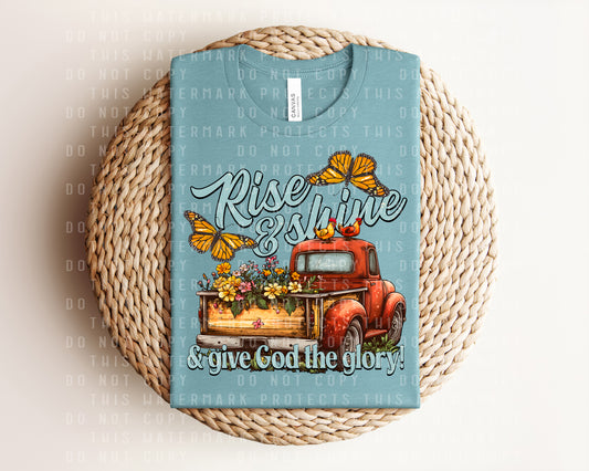 Rise & Shine & Give God the Glory Graphic Tee