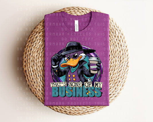 That's None of My Business Graphic Tee