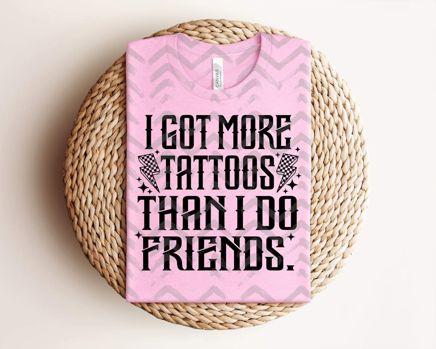 I Got More Tattoos Than I Do Friends Graphic Tee