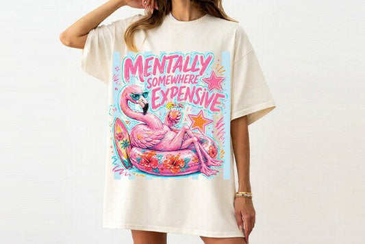 Mentally Somewhere Expensive Graphic Tee