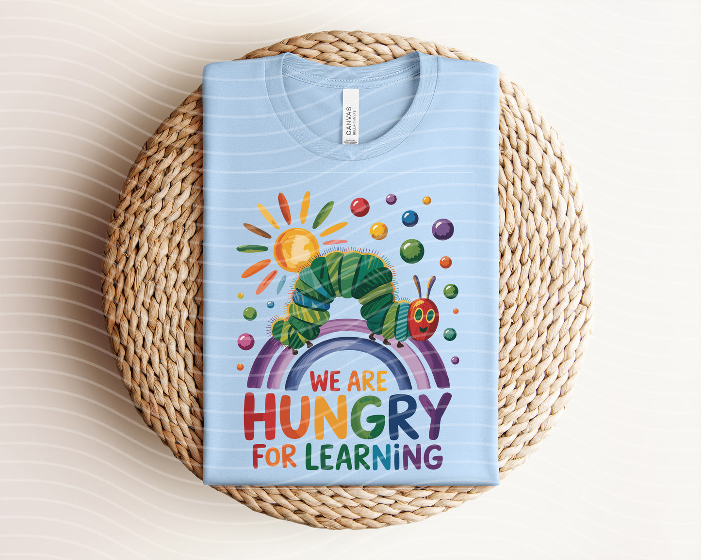 We are Hungry for Learning Graphic Tee