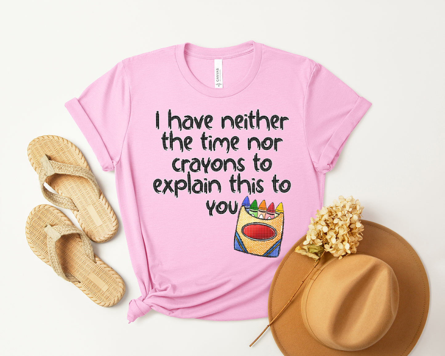 I Have Neither the Time Nor the Crayons Graphic Tee