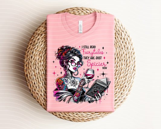 I Still Read the Fairytales Graphic Tee