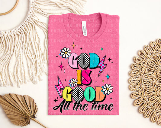 God is Good All the Time Graphic Tee