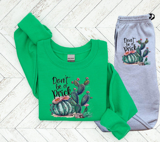 Dont Be A Prick Graphic Tee Graphic Tee