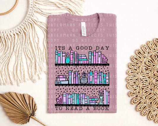 It's a Good Day to Read a Book Graphic Tee