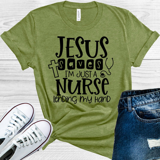 Jesus Saves Im Just A Nurse Lending My Hand Graphic Tee Graphic Tee