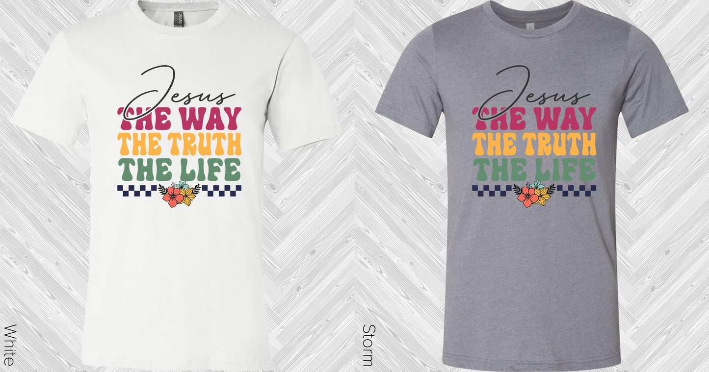 Jesus The Way Truth Life Graphic Tee Graphic Tee