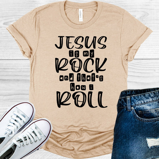 Jesus Is My Rock And Thats How I Roll Graphic Tee Graphic Tee