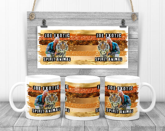 Joe Exotic Is My Spirit Animal Mug Coffee