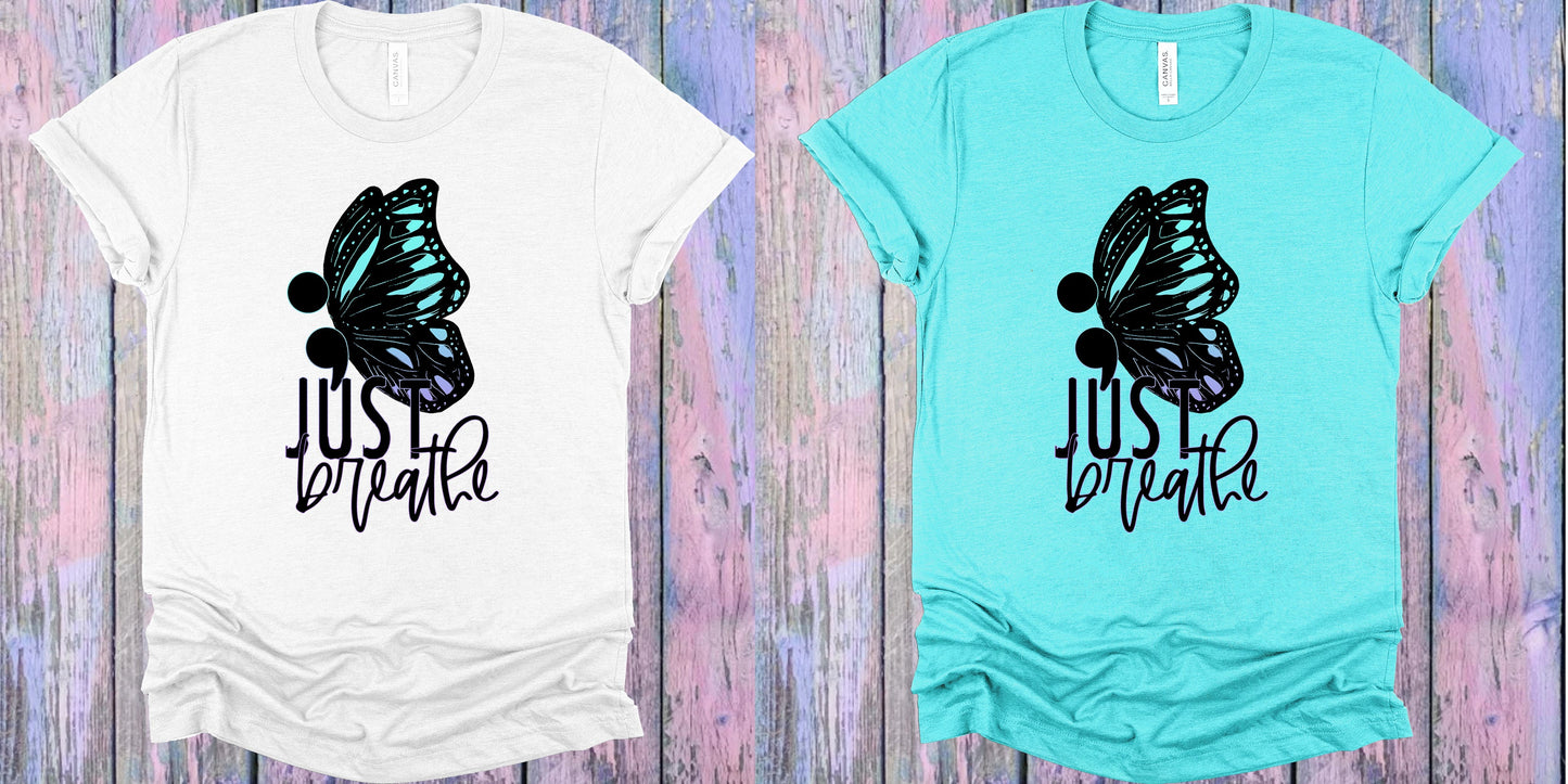 Just Breathe Graphic Tee Graphic Tee