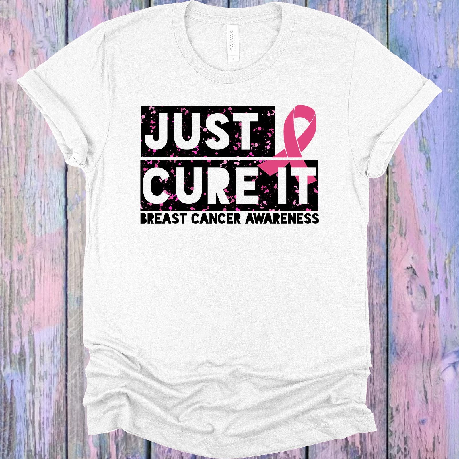 Just Cure It Breast Cancer Awareness Graphic Tee Graphic Tee