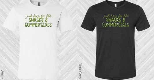 Just Here For The Snacks & Commercials Graphic Tee Graphic Tee