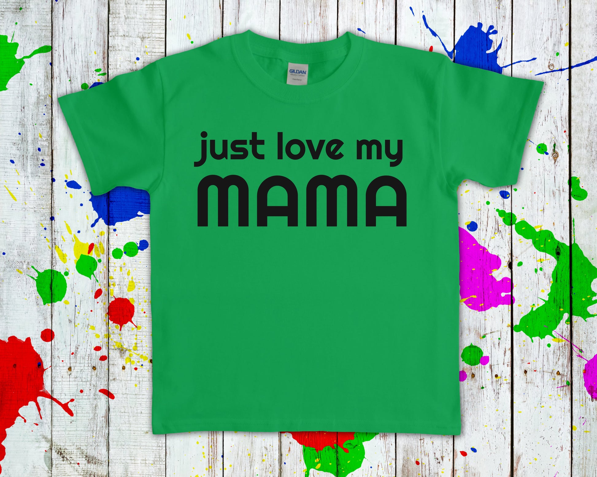 Just Love My Mama Graphic Tee Graphic Tee