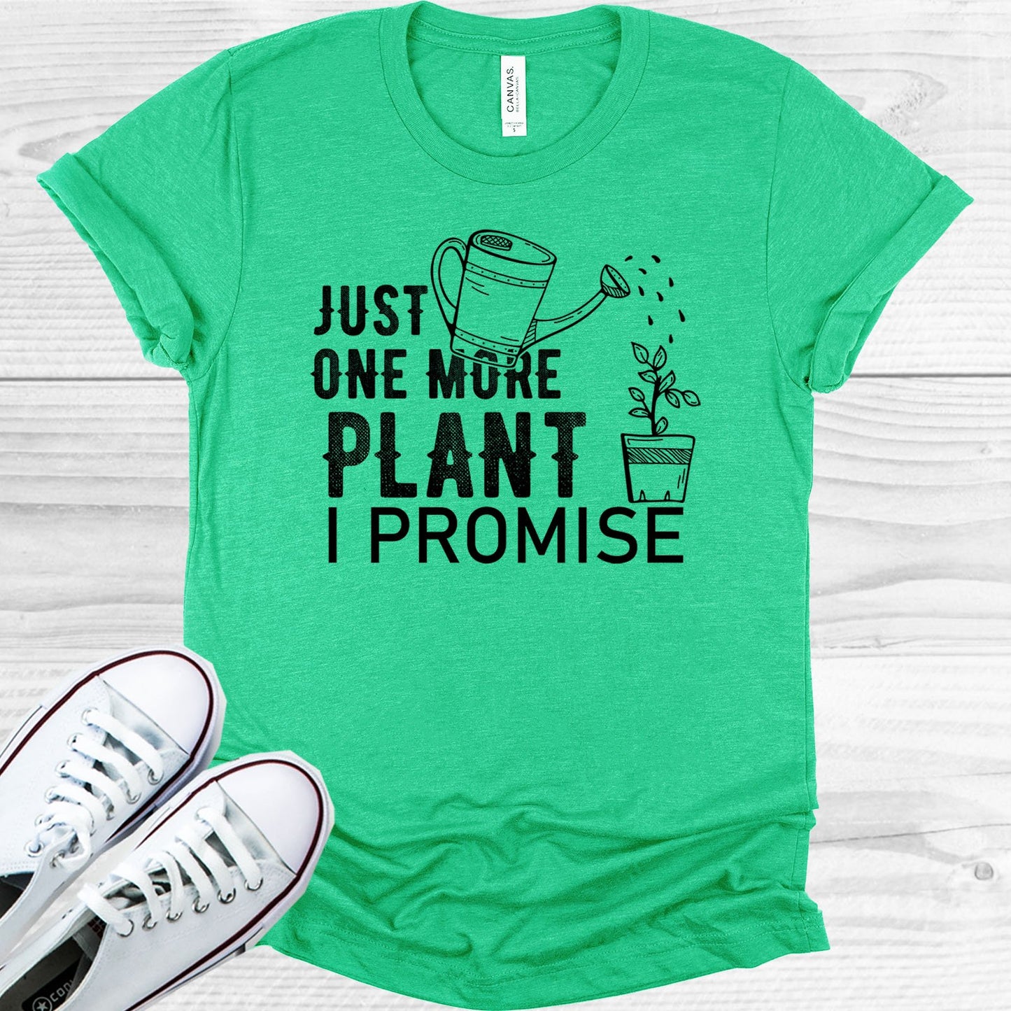 Just One More Plant I Promise Graphic Tee Graphic Tee