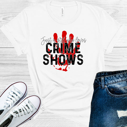 Just A Girl Who Loves Crime Shows Graphic Tee Graphic Tee