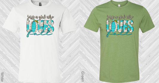 Just A Girl Who Loves Fall Graphic Tee Graphic Tee