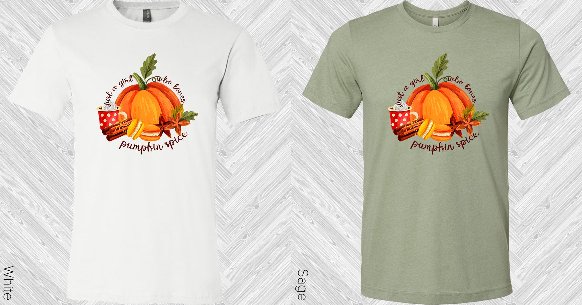 Just A Girl Who Loves Pumpkin Spice Graphic Tee Graphic Tee