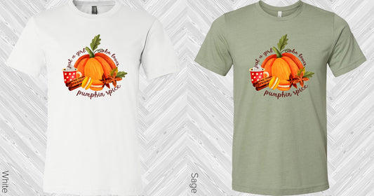 Just A Girl Who Loves Pumpkin Spice Graphic Tee Graphic Tee