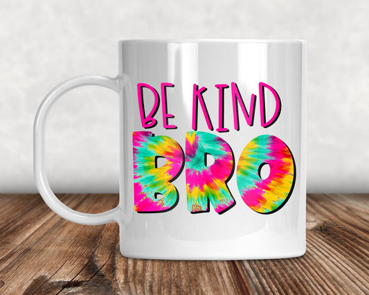 Be Kind Bro Mug Coffee