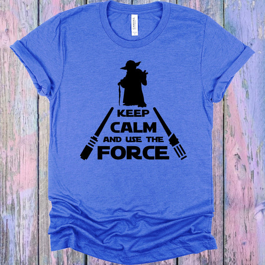 Keep Calm And Use The Force Graphic Tee Graphic Tee