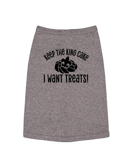 Keep The King Cake I Want Treats Dog Shirt