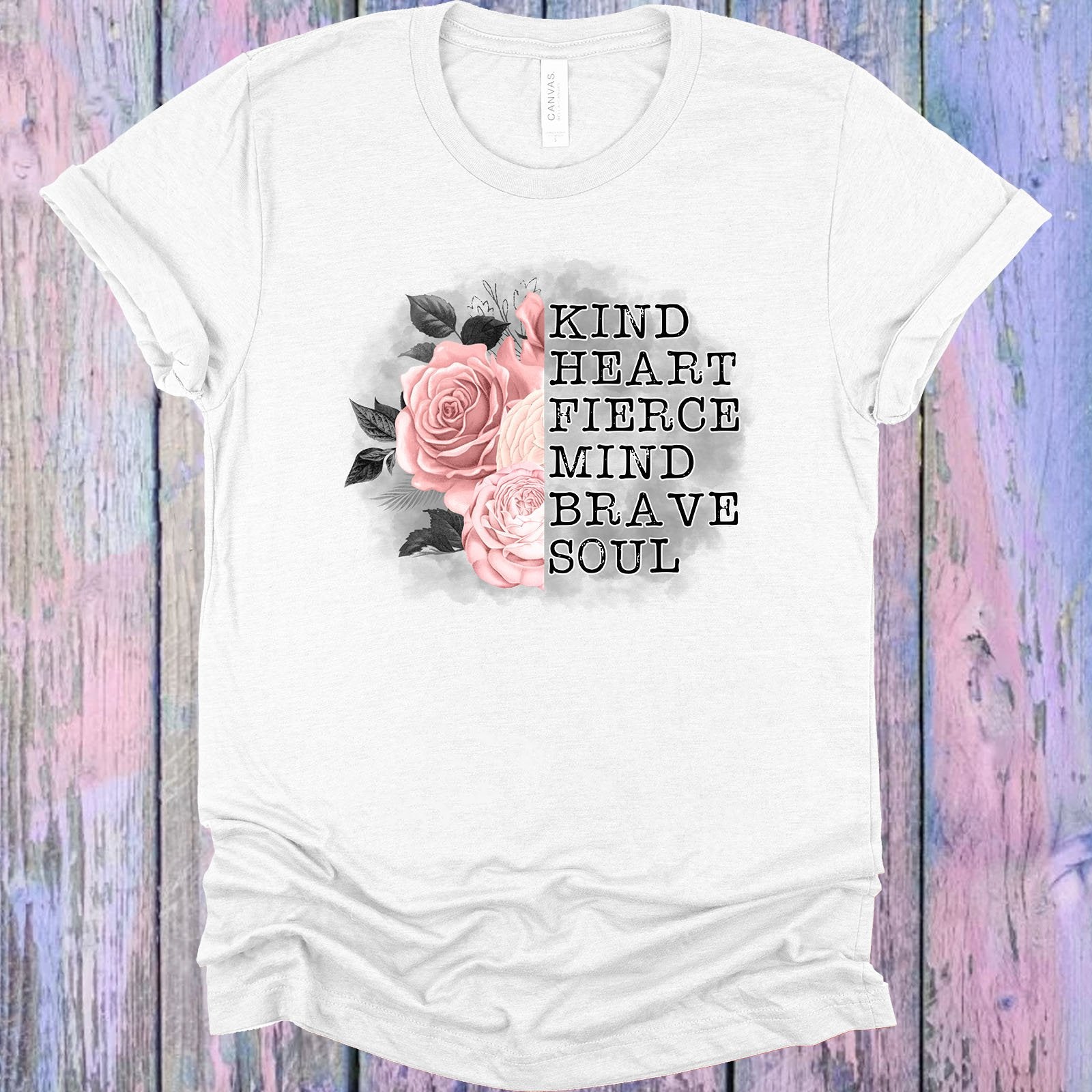 Kind Heart Fierce Mind Brave Soul Graphic Tee Graphic Tee
