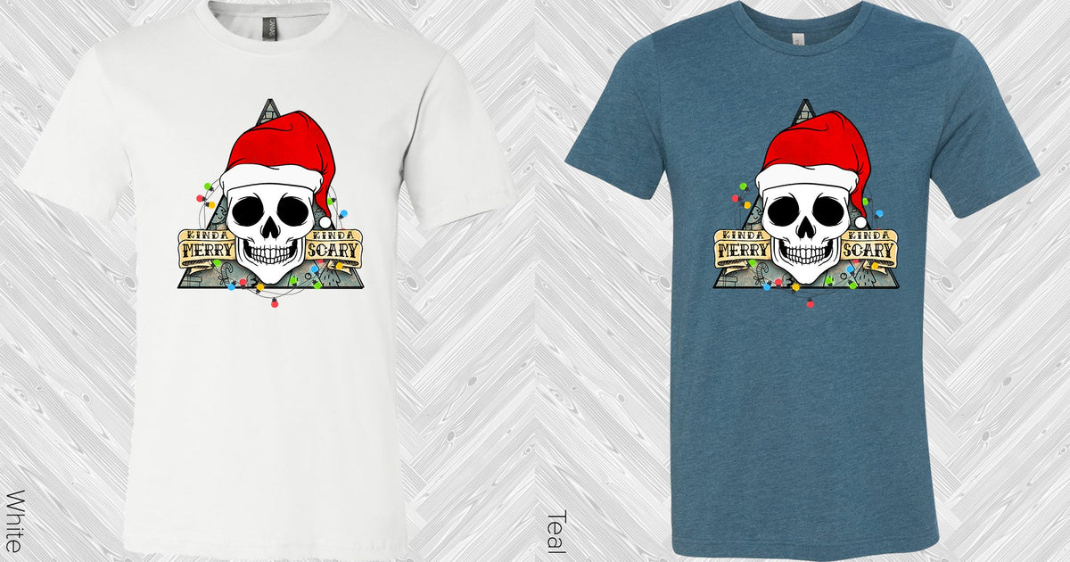 Kinda Merry Scary Graphic Tee Graphic Tee