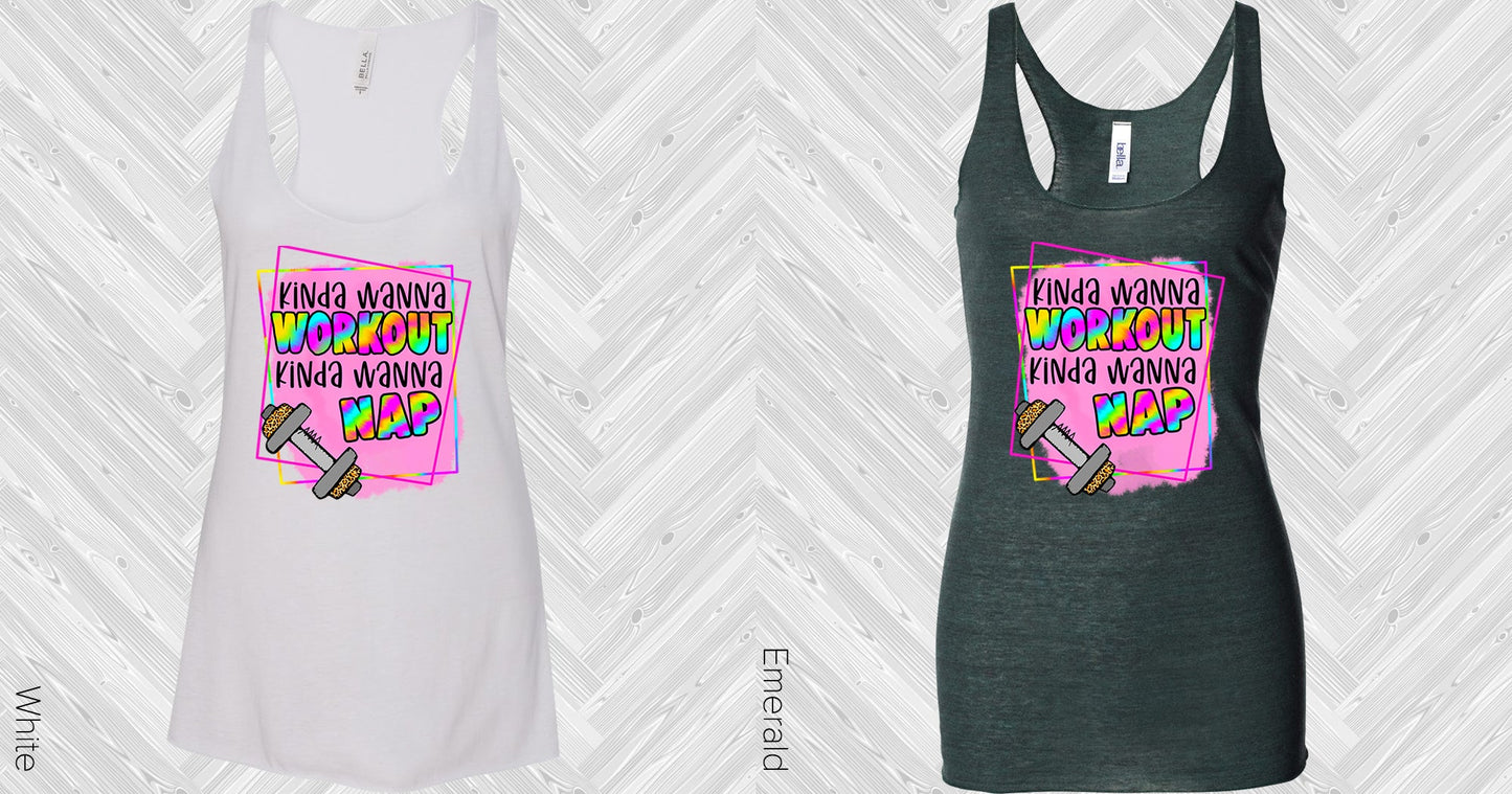 Kinda Wanna Workout Nap Graphic Tee Graphic Tee