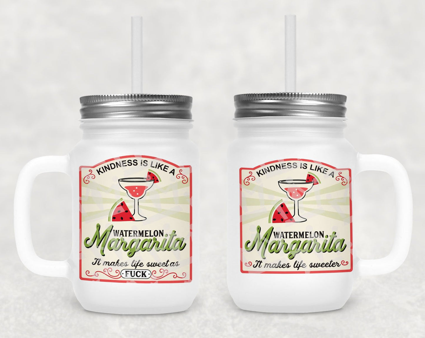 Kindness Is Like A Watermelon Margarita Frosted Mason Jar