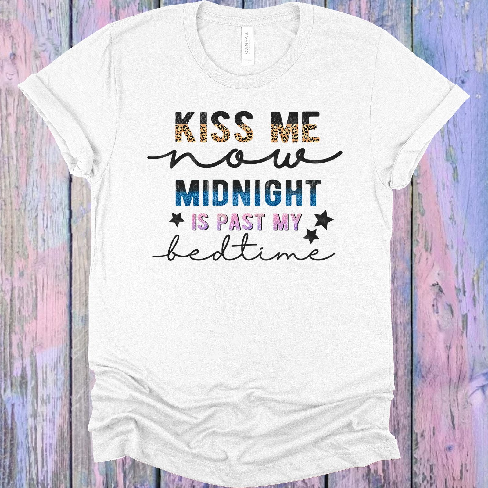 Kiss Me Now Midnight Is Past My Bedtime Graphic Tee Graphic Tee