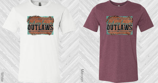 Ladies Love Outlaws Graphic Tee Graphic Tee
