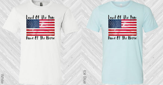 Land Of The Free Home Brave Graphic Tee Graphic Tee