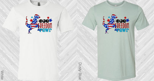 Let Freedom Rawr Graphic Tee Graphic Tee