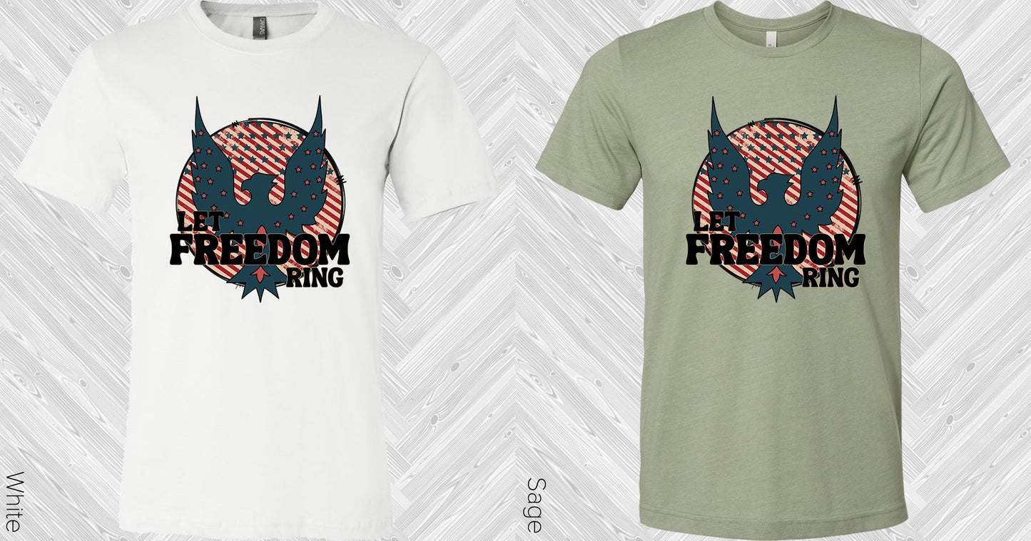 Let Freedom Ring Graphic Tee Graphic Tee