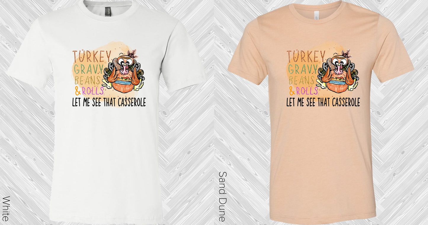 Let Me See That Casserole Graphic Tee Graphic Tee