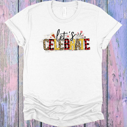 Lets Celebrate Graphic Tee Graphic Tee
